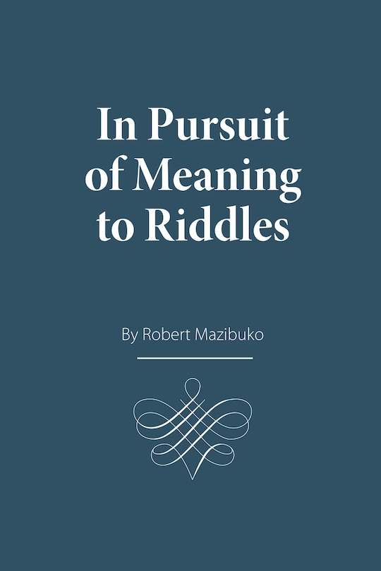 Front cover_In Pursuit of Meaning to Riddles
