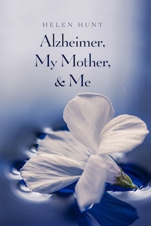 Couverture_Alzheimer, My Mother, & Me