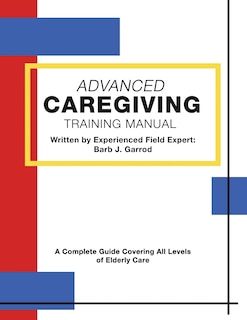 Front cover_Advanced Caregiving Training Manual