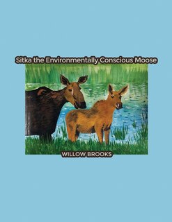Front cover_Sitka the Environmentally Conscious Moose