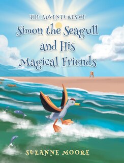 Couverture_The Adventures Of Simon The Seagull And His Magical Friends