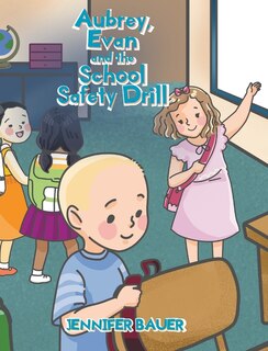 Front cover_Aubrey, Evan and the School Safety Drill