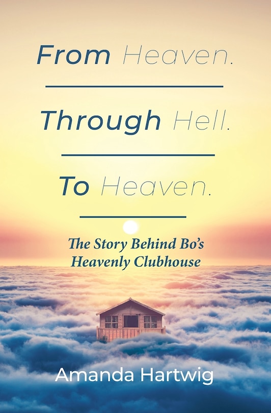 Front cover_From Heaven. Through Hell. To Heaven.