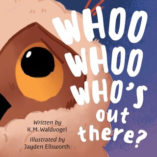 Couverture_Whoo Whoo Who's Out There?