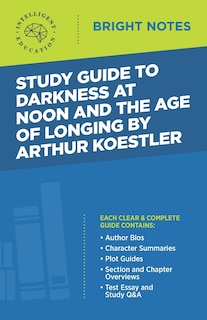 Front cover_Study Guide to Darkness at Noon and The Age of Longing by Arthur Koestler