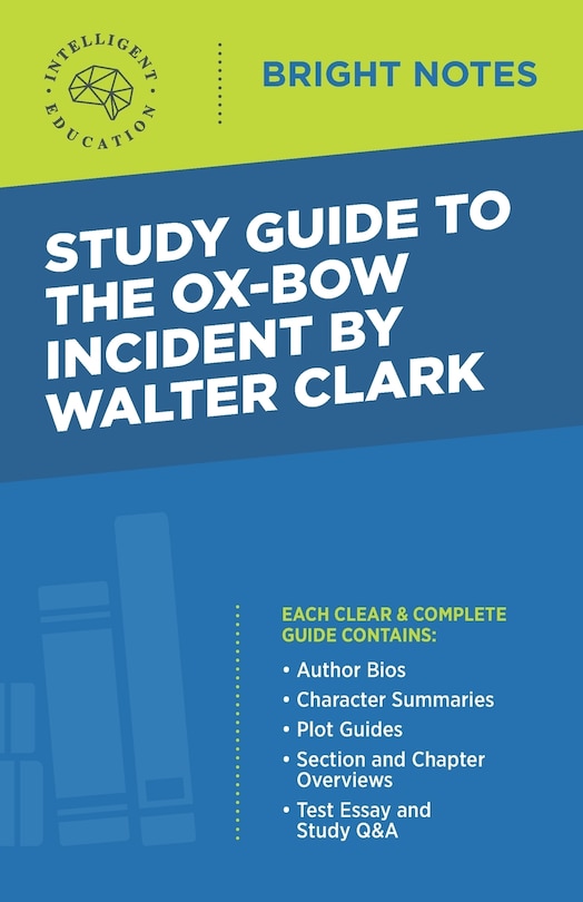 Front cover_Study Guide to The Ox-Bow Incident by Walter Clark