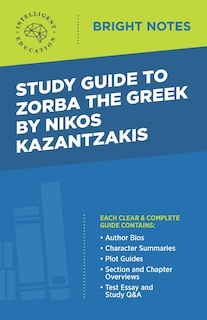 Front cover_Study Guide to Zorba the Greek by Nikos Kazantzakis