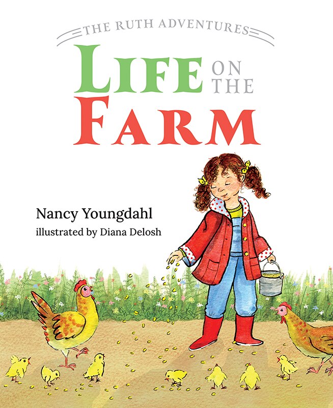 The Ruth Adventures: Life on the Farm