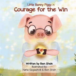 Little Benny Piggy in Courage for the Win