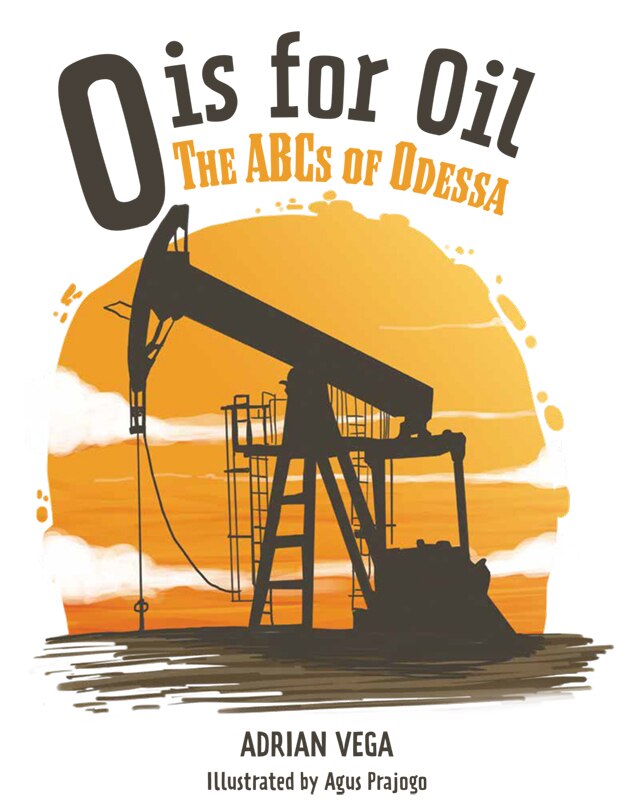 O is for Oil: The ABCs of Odessa