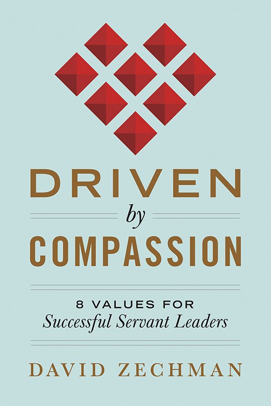 Front cover_Driven by Compassion: 8 Values for Successful Servant Leaders