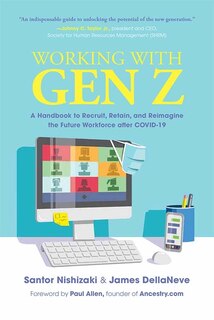 Couverture_Working with Gen Z: A Handbook to Recruit, Retain, and Reimagine the Future Workforce after COVID-19