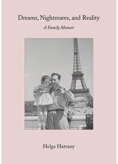 Front cover_Dreams, Nightmares, and Reality: A Family Memoir