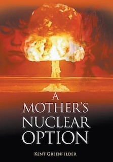 Front cover_A Mother's Nuclear Option