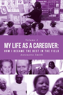 Front cover_My Life As A Caregiver