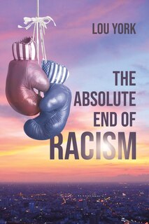 Couverture_The Absolute End of Racism