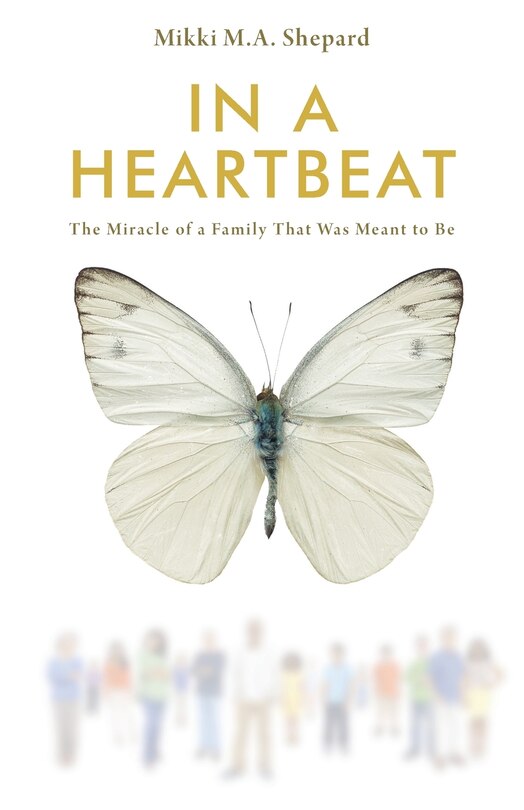 In a Heartbeat: The Miracle of a Family That Was Meant to Be