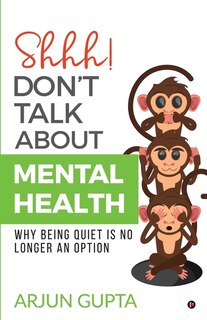 Front cover_Shhh! Don't Talk about Mental Health