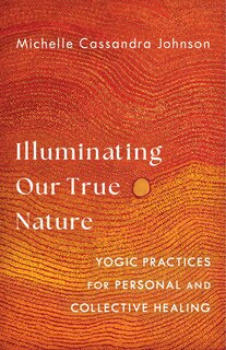 Front cover_Illuminating Our True Nature