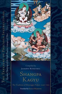 Couverture_Shangpa Kagyu: The Tradition of Khyungpo Naljor, Part Two
