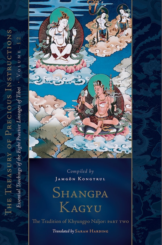 Couverture_Shangpa Kagyu: The Tradition of Khyungpo Naljor, Part Two