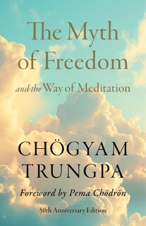 Front cover_The Myth of Freedom and the Way of Meditation