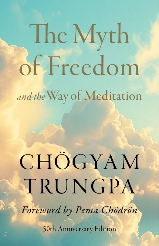 Front cover_The Myth of Freedom and the Way of Meditation