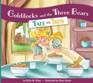 Couverture_Goldilocks and the Three Bears: Tale vs. Truth