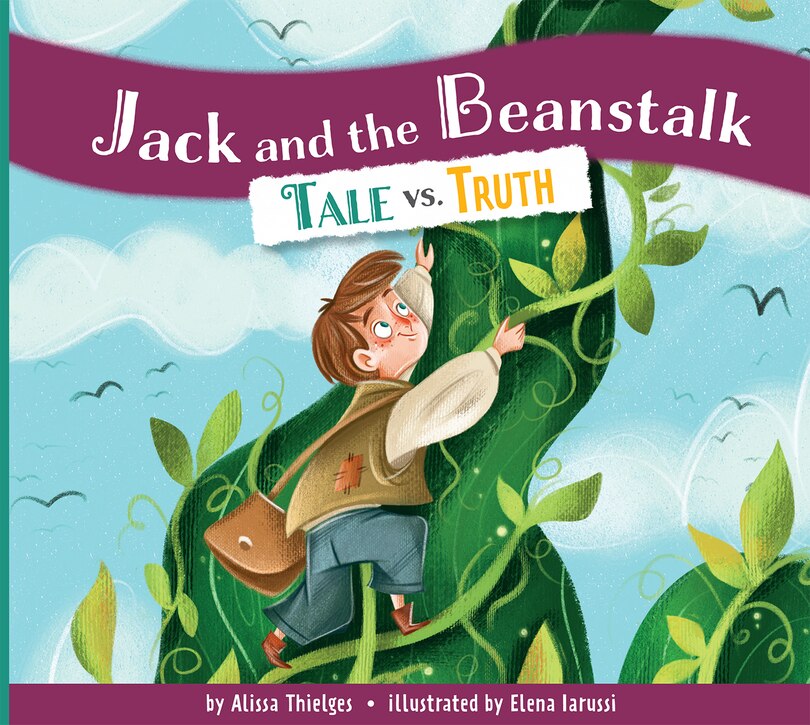 Jack and the Beanstalk: Tale vs. Truth