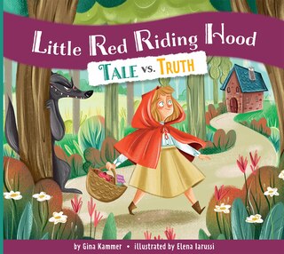 Front cover_Little Red Riding Hood: Tale vs. Truth