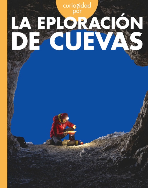 Couverture_Curiosidad por la exploracion de cuevas