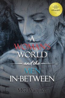 Front cover_A Woman's World And The Men In-between