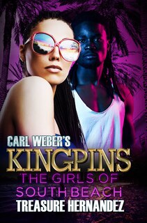 Front cover_Carl Weber's Kingpins: The Girls Of South Beach