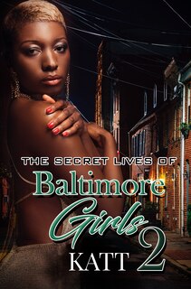 Front cover_The Secret Lives Of Baltimore Girls 2