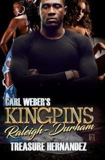 Front cover_Carl Weber's Kingpins: Raleigh-durham