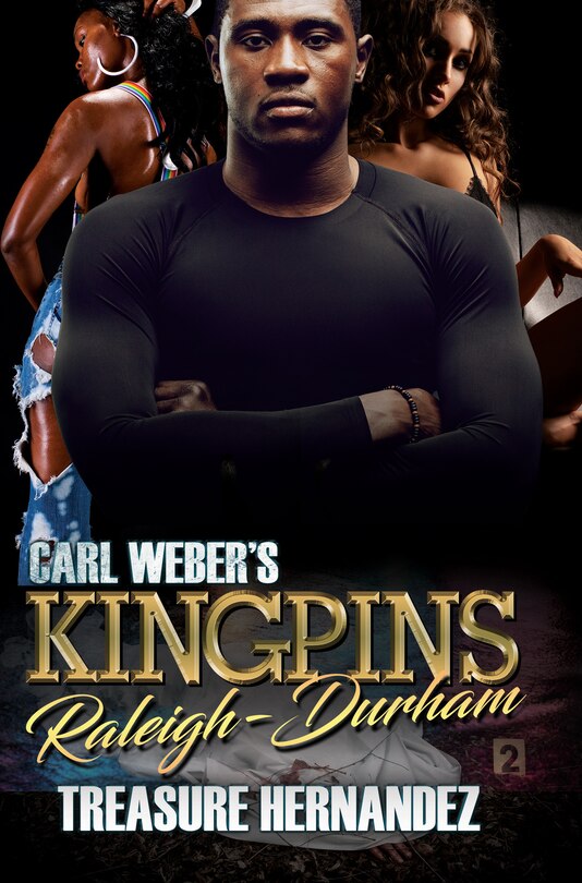 Front cover_Carl Weber's Kingpins: Raleigh-durham