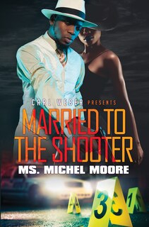 Front cover_Married To The Shooter