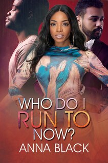 Front cover_Who Do I Run To Now?