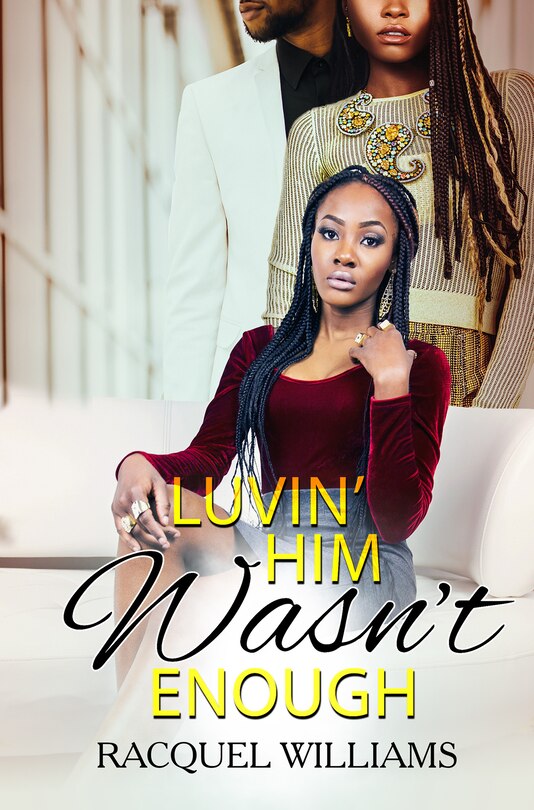 Front cover_Luvin' Him Wasn't Enough