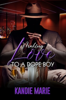 Front cover_Making Love to a Dope Boy