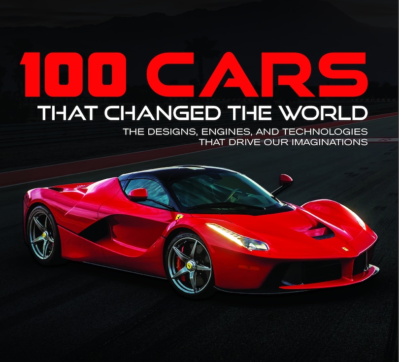 Front cover_100 Cars That Changed the World