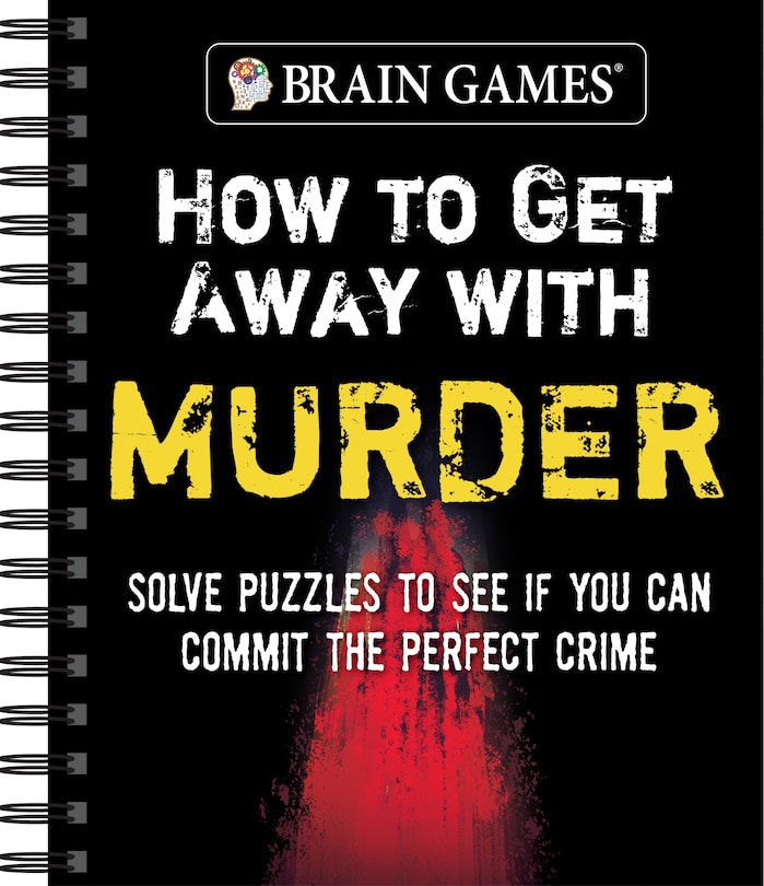 Couverture_Brain Games - How to Get Away with Murder