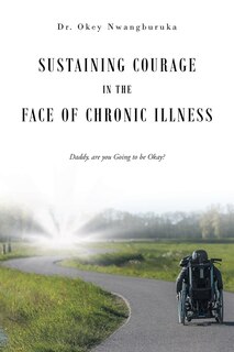 Couverture_Sustaining Courage in the Face of Chronic Illness