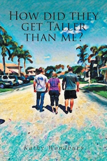 Couverture_How Did They Get Taller Than Me?