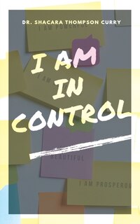 Front cover_I Am In Control