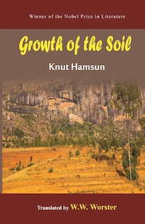 Front cover_Growth of the Soil - A Black Eagle Books World Classic