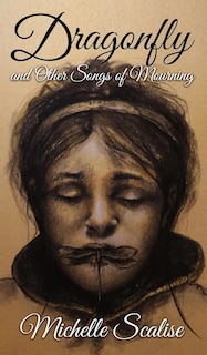 Front cover_Dragonfly and Other Songs of Mourning