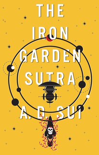 Front cover_The Iron Garden Sutra