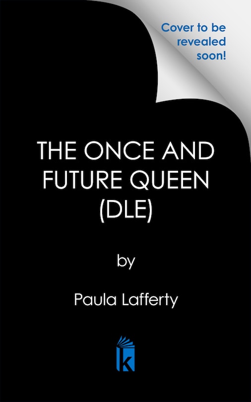 Front cover_The Once and Future Queen: Deluxe Limited Edition