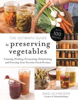 Couverture_Ultimate Guide to Preserving Vegetables, The